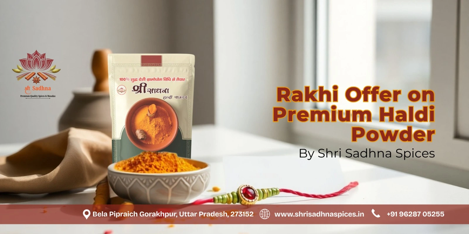 Celebrate Rakhi with Purity – Special Haldi Powder Offer by Shri Sadhna Spices